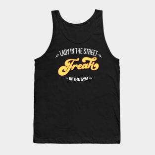 Lady In The Street Freak In the Gym Fitness Quote Tank Top